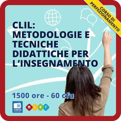 Corso di perfezionamento La metodologia CLIL e tecniche didattiche