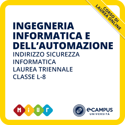 Laurea triennale in Ingegneria informatica e dell'automazione curriculum Sicurezza informatica L-8