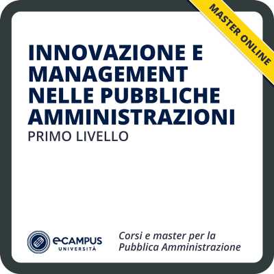 Master in innovazione e management nelle pubbliche amministrazioni I livello