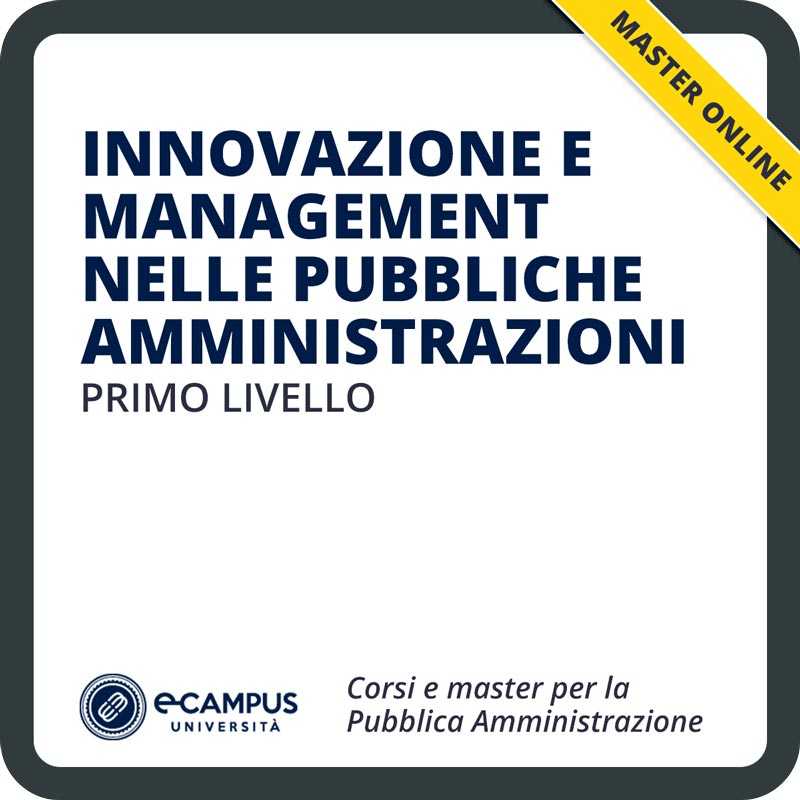 Master in innovazione e management nelle pubbliche amministrazioni I livello